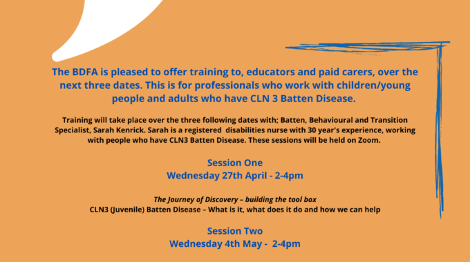 The BDFA Are Pleased To Announce, Training Slots For Professionals Working With Childrenyoung People And Adults With CLN 3 Batten Disease.