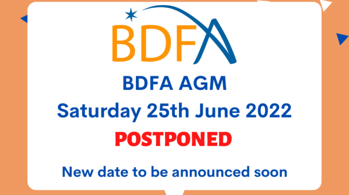 BDFA AGM Postponed