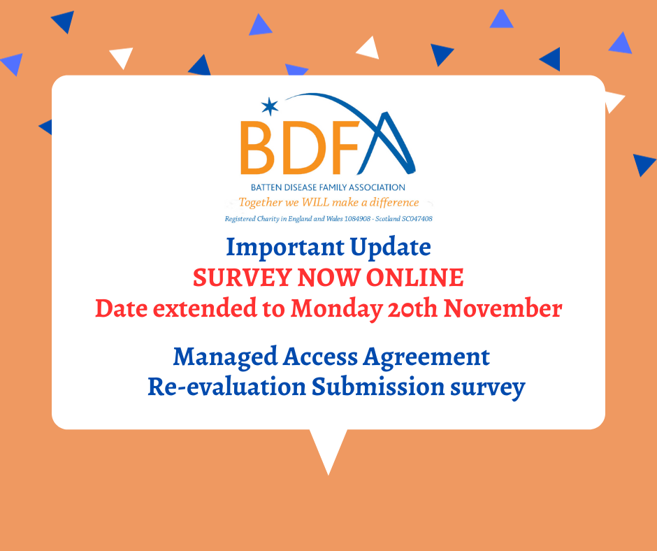 Managed Access Agreement For Brineura Survey Update, Deadline Monday 20th November