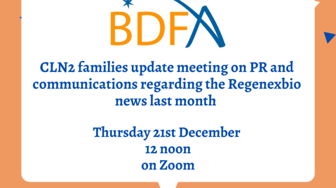 BDFA CLN2 Families Meeting, Thursday 21st Dec, 12pm- Re PR And Communications For Regenexbio News Last Month